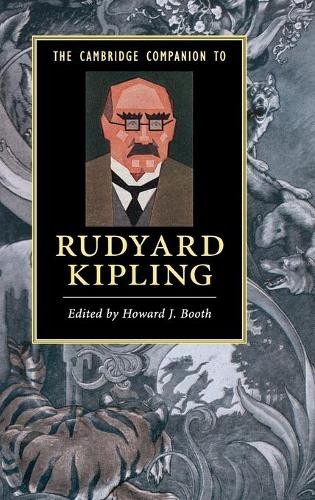 The Cambridge Companion to Rudyard Kipling by Howard J. Booth - 9780521199728