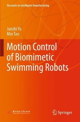 Motion Control of Biomimetic Swimming Robots by Junzhi Yu (English) Paperback Bo