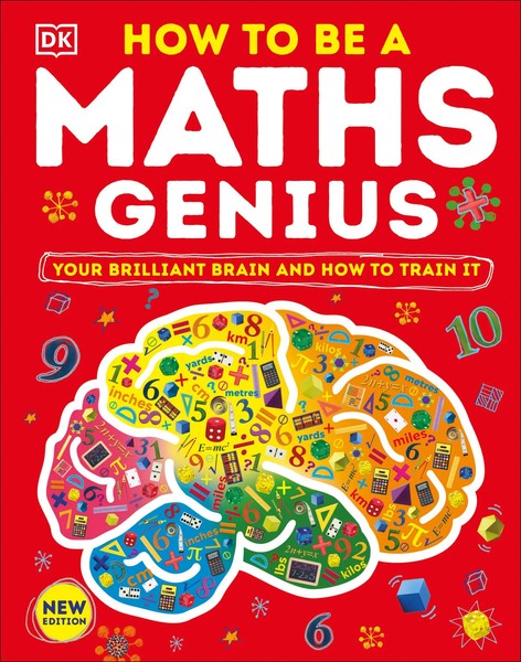 How To Be A Maths Genius | Your Brilliant Brain And How To Train It | Dk | Buch-image