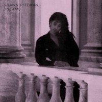Shawn Pittman - Dreams - Vinyl Record Vl - G3Z