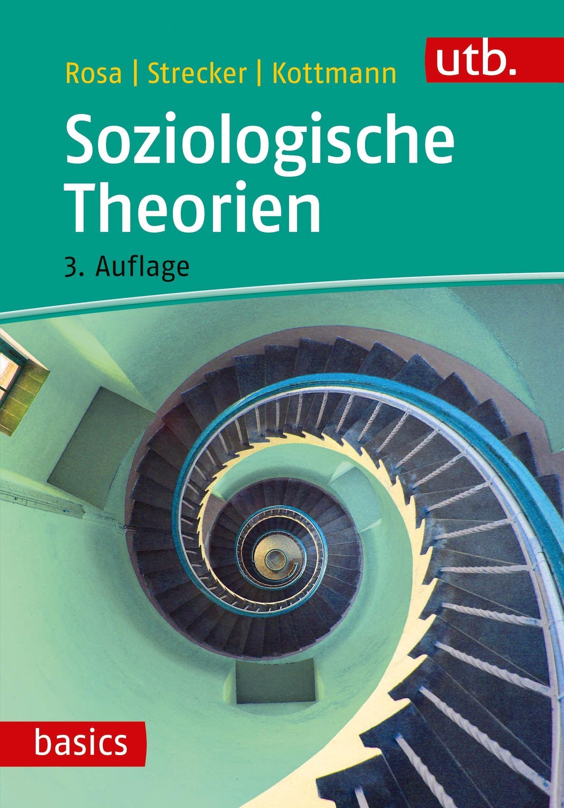 Thumbnail - Soziologische Theorien Hartmut Rosa (u. A.) Taschenbuch Utb Basics 316