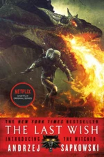 The Last Wish: Introducing the Witcher - Paperback By Sapkowski, Andrzej - GOOD