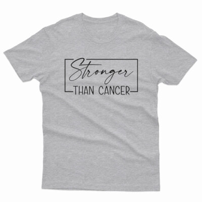 T-Shirt Stronger Than Cancer Awareness Cancer Survivor Warrior Unisex #P1#Or#A