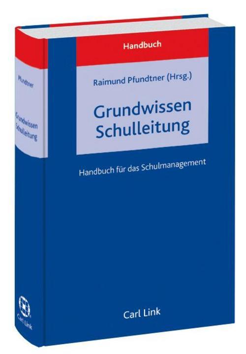 Grundwissen Schulleitung, Raimund Pfundtner