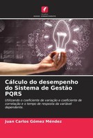 Juan Carlos GóMez MéNdez | CáLculo Do Desempenho Do Sistema De GestãO Pqrs