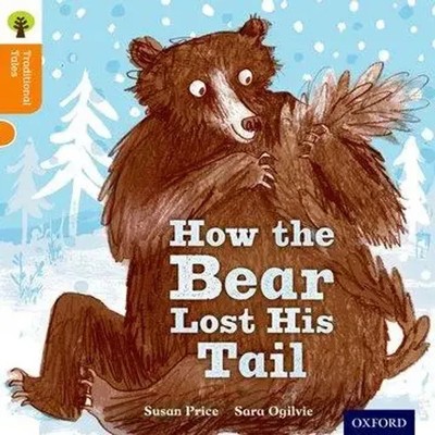 Oxford Reading Tree Traditional Tales: Level 6: The Bear Lost Its Tail | Buch