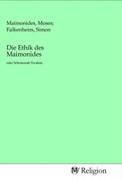 Die Ethik Des Maimonides | Oder Schemonah Perakim | Maimonides | Taschenbuch