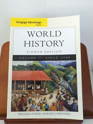 Cengage Advantage Books: World History, Volume II by William J Duiker, 8th Ed