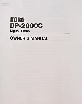 Korg DP-2000C Digital Piano Owner's Manual Book, Reproduction, DP 2000 C.