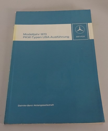 Workshop Manual Mercedes Benz 1973 USA Version W114 W115 W108 R107 SL SLC