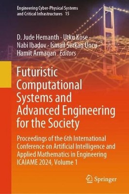 Futuristic Computational Systems and Advanced Engineering for the Society: Proce