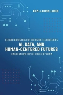 Kem-Laurin Lubin Design Heuristics for Emerging Technologies (Taschenbuch)