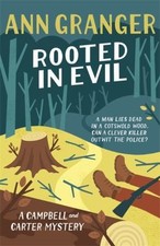 Rooted in Evil (Campbell & Carter Mystery 5): A cosy Cotswold whodunit of...