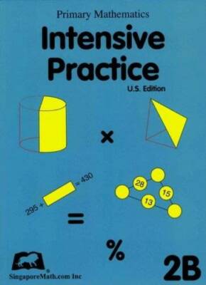 Primary Mathematics Intensive Practice U. S. Edition 2B - Paperback - GOOD