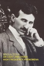 On Light and Other High Frequency Phenomena, Paperback by Tesla, Nikola, Bran...