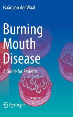 Burning Mouth Disease : A Guide for Patients, Paperback by Van Der Waal, Isaä...