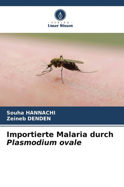 Importierte Malaria Durch Plasmodium Ovale Souha Hannachi-image