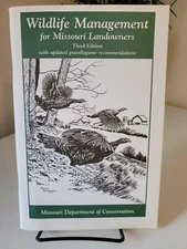 Wildlife Management for Missouri Landowners MDOC Pitts Booklet Conservation 
