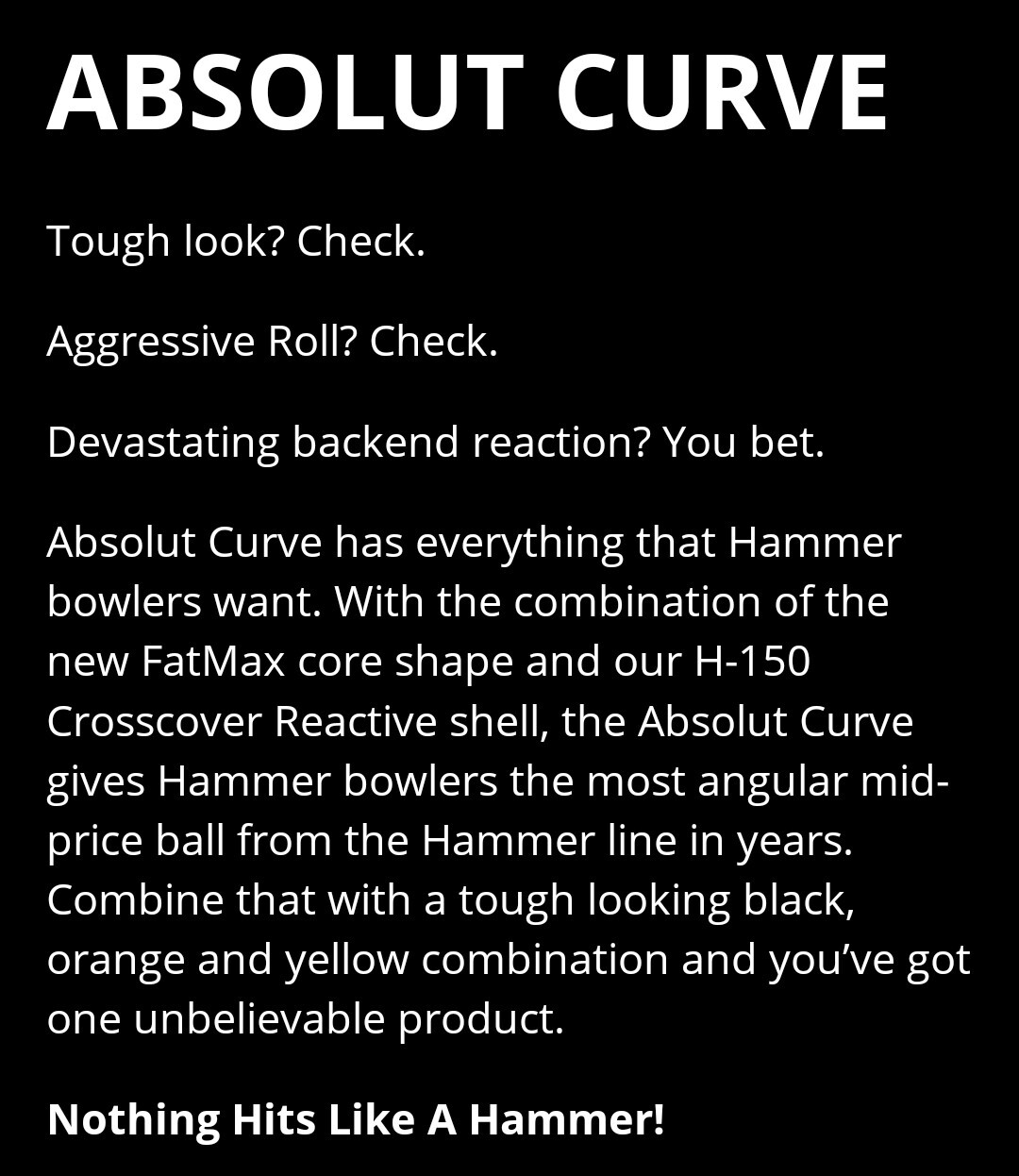 NEW! HAMMER ABSOLUT CURVE BOWLING BALL- 15 LB