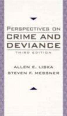Messner, Steven F. : Perspectives on Crime and Deviance (3rd