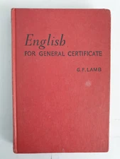 English for General Certificate by G. F. Lamb (1962) Hardback
