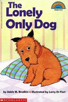 Lonely Only Dog (Hello Reader (Level 3)) [Paperback] [1999]