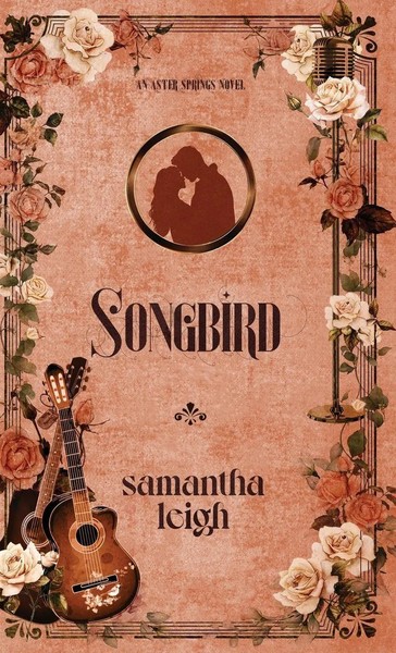 Samantha Leigh | Songbird | Buch | Englisch (2025) | Samantha Leigh Books-image