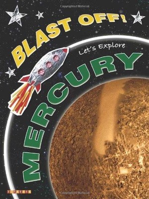 Blast Off!: Let's Explore Mercury - Helen Orme