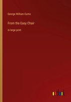 George William Curtis | From The Easy Chair | Taschenbuch | Englisch (2023)