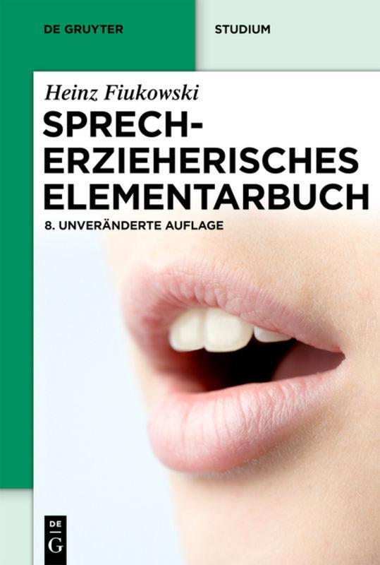 Thumbnail - Heinz Fiukowski / Sprecherzieherisches Elementarbuch / 9783110233735