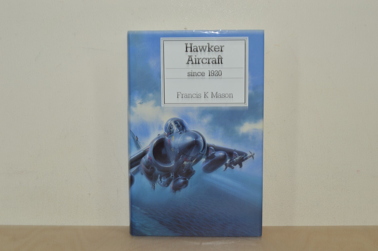 Hawker Aircraft Since 1920 - Francis K Mason - H/B (#34)