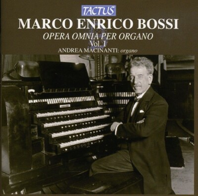 C-18. Complete Organ Works 1 by Bossi / Macinanti / Bianchi / Mancini / Zigante