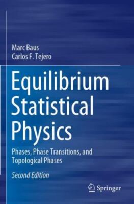 Equilibrium Statistical Physics : Phases, Phase Transitions, and Topological ...