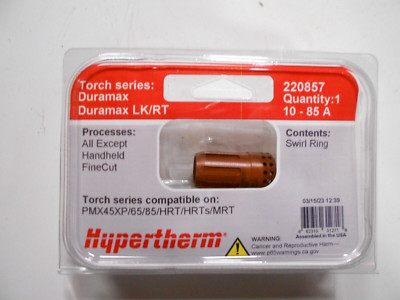 Genuine Hypertherm 220857 Swirl Ring Powermax Duramax RT 45XP 65 85 HRT 45A 85A