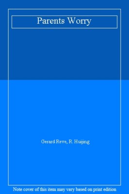 Parents Worry By Gerard Reve. 9780749391430