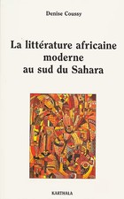 La Littérature africaine moderne au sud du S...