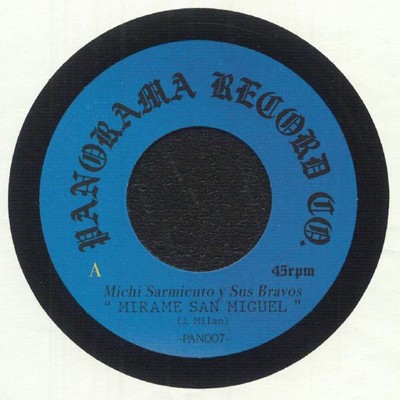 Michi Sarmiento Y Sus Bravos - Mirame San Miguel / Cumbia Raja (7'')