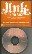 UNK In Yo Face w/ CLEAN & INSTRUMENTAL PROMO Radio DJ CD single MINT 2008