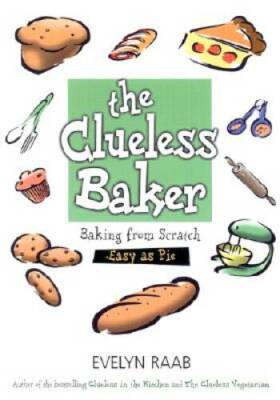 The Clueless Baker: Learning to Bake from Scratch (The Clue - VERY GOOD