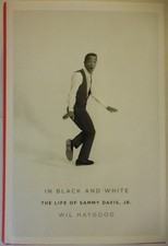 In Black and White: The Life of Sammy Davis, Jr.