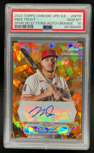 2023 TOPPS CHROME UPDATE SAPPHIRE MIKE TROUT AUTO SELECTIONS ORANGE 17/25 PSA 10