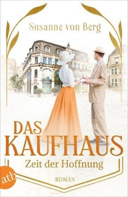 Das Kaufhaus - Zeit der Hoffnung, Susanne von Berg