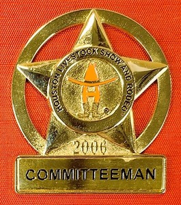 2006 Houston Livestock Show and Rodeo Committeeman Badge