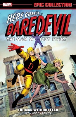 Daredevil Epic Collection: The Man Without Fear (Epic Collection: Daredevil)