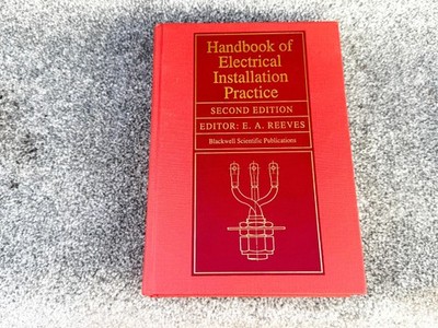 VINTAGE ELECTRICAL INSTALLATION HANDBOOK SECOND EDITION BLACKWELL REEVES 1990