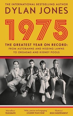 1975: The Year the World Forgot by Dylan Jones Paperback Book