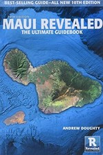 Maui Revealed: The Ultimate Guidebook, Doughty, Andrew