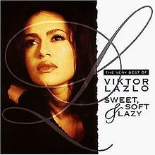 Sweet,Soft & Lazy-the Very von Viktor Lazlo | CD | Zustand sehr gut