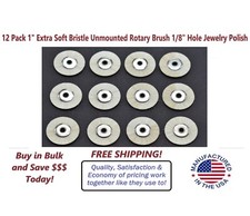 12 Pack 1" Extra Soft Bristle Unmounted Rotary Brush 1/8" Hole Jewelry Polish