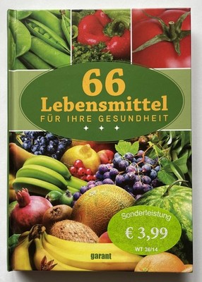 66 Lebensmittel für Ihre Gesundheit Melanie Goldmann gebunden Zustand sehr gut